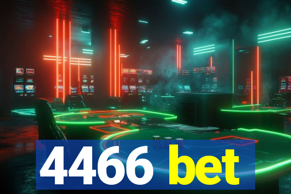 4466 bet